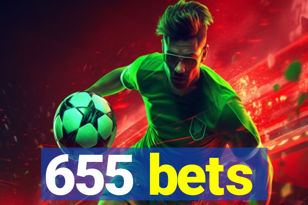 655 bets